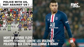 Mort de George Floyd: Mbappé s'engage contre les violences policières aux Etats-Unis comme à Bondy