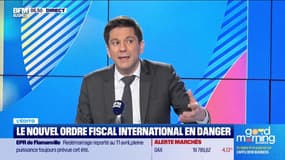 L’Edito de Raphaël Legendre : Le nouvel ordre fiscal international en danger - 08/04