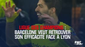 Ligue des champions : Barcelone veut retrouver son efficacité face à Lyon