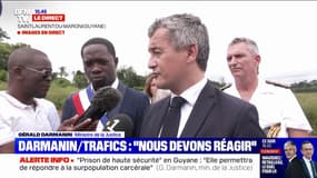 "Nous avons déjà sur place dans la prison de Guyane des personnes extrêmement dangereuses que nous gérons extrêmement mal"