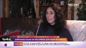 Stéphanie est née Jean Dit Gautier mais aujourd'hui, son nom est modifié