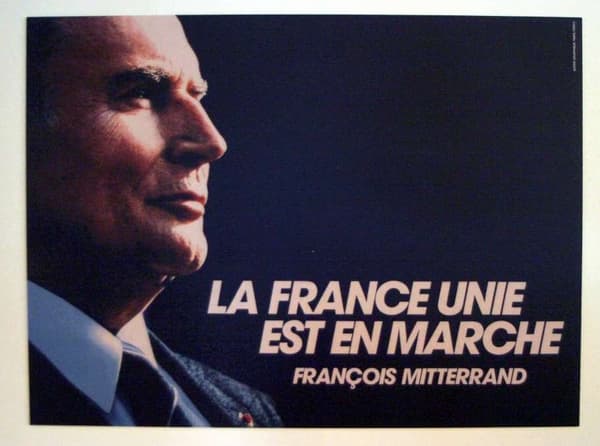 L'une des affiches de la campagne présidentielle de François Mitterrand en 1988 L'une des affiches de la campagne présidentielle de François Mitterrand en 1988