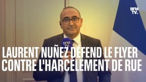 Flyers contre le harcèlement de rue: Laurent Nuñez défend son intérêt sur BFMTV