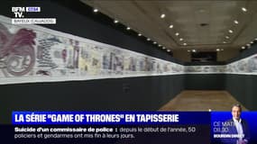 La série "Game of thrones" en tapisserie - 16/09
