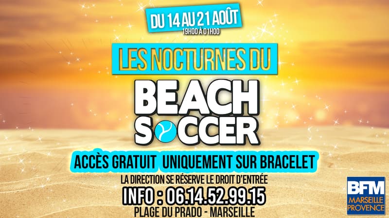 LES NOCTURNES DE BEACH-SOCCER EN PARTENARIAT AVEC BFM MARSEILLE PROVENCE