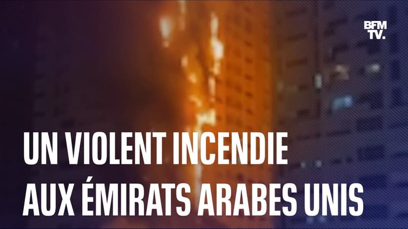 Un violent incendie se déclare dans un immeuble résidentiel aux Émirats Arabes Unis