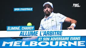 Open d’Australie : Éliminé, Chardy allume l’arbitre et son adversaire Evans