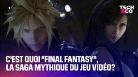 C'est quoi "Final Fantasy", la saga mythique du jeu vidéo?