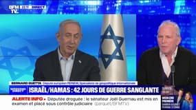 Guerre Israël/Hamas: "Benjamin Netanyahu ne devrait plus être Premier ministre depuis très longtemps", pour Bernard Guetta (député européen “Renew” et spécialiste de géopolitique internationale)