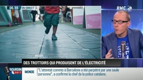 La chronique d'Anthony Morel: Des trottoirs qui produisent de l'électricité - 21/08