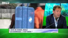 Daniel Riolo : "Les barrages, c’est bien !"
