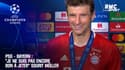 PSG - Bayern : "Je ne suis pas encore bon à jeter" sourit Müller