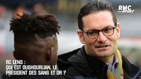 RC Lens : Qui est Oughourlian, le président des Sang et Or ? 