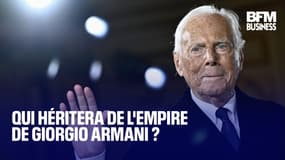  Qui héritera de l'empire de Giorgio Armani ? 