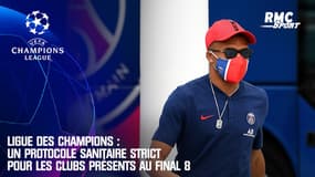Ligue des champions : Un protocole sanitaire strict pour les clubs présents au Final 8