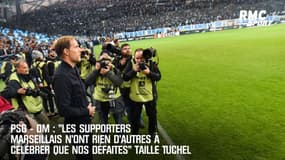 PSG - OM : "Les supporters marseillais n'ont rien d'autres à célébrer que nos défaites" tacle Tuchel