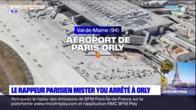 Le rappeur parisien Mister You a été interpellé à l'aéroport d'Orly