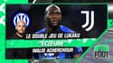 Inter, Juventus : Le "double jeu" de Lukaku "écœure" Acherchour (After Foot)