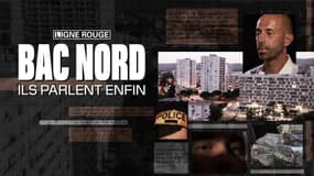 "Bac Nord, ils parlent enfin": une série documentaire de Ligne Rouge, diffusée sur BFMTV.