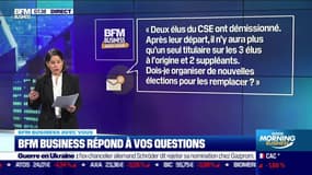 BFM Business avec vous : Deux élus du CSE ont démissionné, dois-je organiser de nouvelles élections pour les remplacer ? - 25/05