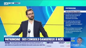 La boîte à outils : Patrimoine, des conseils dangereux à Noël - 11/12