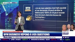 BFM Business avec vous : Un salarié vacciné peut-il revenir tous les jours dans les locaux de l'entreprise ?