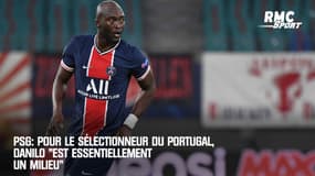 PSG: pour le sélectionneur du Portugal, Danilo "est essentiellement un milieu"