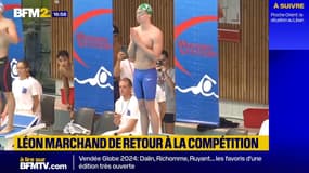 Léon Marchand de retour à la compétition 