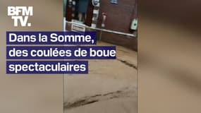 De spectaculaires coulées de boue inondent plusieurs communes de la Somme