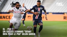 PSG - OL : Un succès lyonnais "serait bien pour le PSG" selon Garcia 