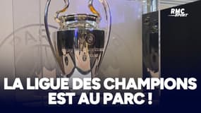 Le trophée de la Ligue des champions est au Parc des Princes