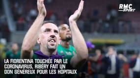 La Fiorentina touchée par le coronavirus, Ribéry fait un don généreux 