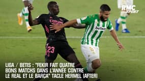 Betis : "Fekir fait 4 bons matchs dans l'année contre le Real et le Barça" tacle Hermel (After)