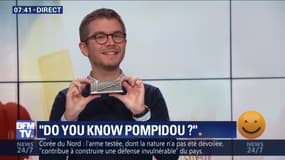 "Do you know Pompidou ?"
