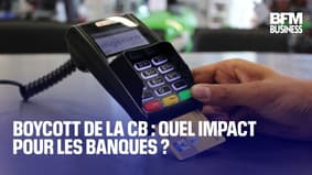 Boycott de la CB : quel impact pour les banques ?