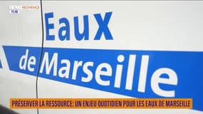 Préserver la ressource : un enjeu quotidien pour les Eaux de Marseille