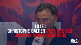 LOSC : "Nous avons le devoir d'être ambitieux" insiste Christophe Galtier