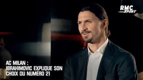 AC Milan : Ibrahimovic explique son choix du numéro 21