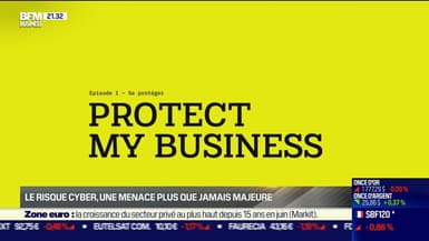 Protect My Business (ep 2) : Le risque cyber, une menace plus que jamais majeure - 23/06