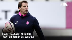 Stade Français : Moscato "ravi" du retour de Quesada