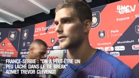 France-Serbie : "On a peut-être un peu lâché dans le tie break" admet Trevor Clévenot