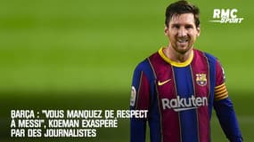Barça : "Vous manquez de respect à Messi", Koeman exaspéré par des journalistes