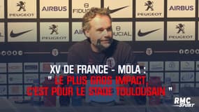 XV de France-Mola : « Toulouse subit le plus gros impact » 