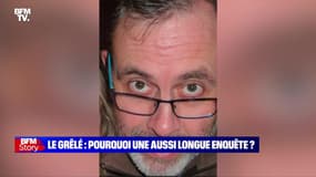 Story 5 : Le "Grêlé", pourquoi une aussi longue enquête ? - 01/10