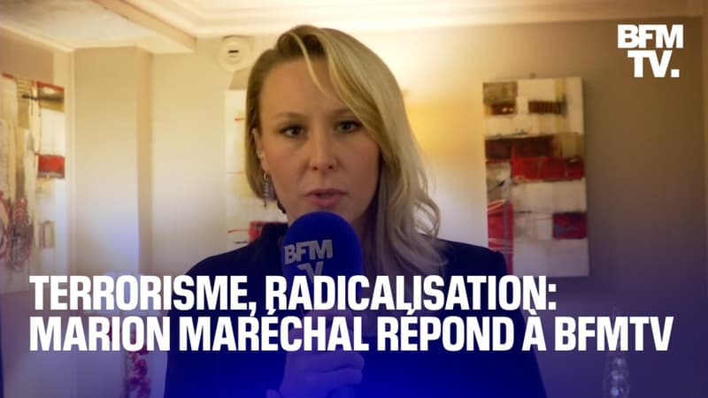 Terrorisme, radicalisation: Marion Maréchal est l'