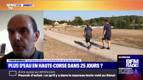 Sécheresse en Haute-Corse: "il va falloir passer par la phase répressive, avec des plans renforcés de contrôle" alerte Yves Dareau, le secrétaire général de la préfecture 