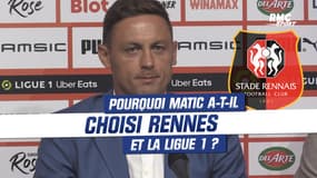 Ligue 1 : Pourquoi Matic a choisi de rejoindre le Stade Rennais ?