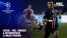 Leipzig - PSG : Paredes a métamorphosé le milieu parisien