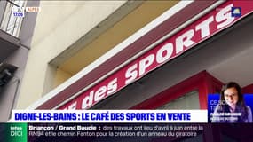 Digne-les-Bains: le Café des Sports en vente 