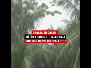 Orages en Corse : Météo-France a-t-elle failli dans son dispositif d’alerte ?